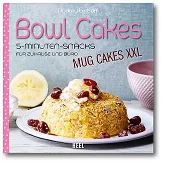 Torte a scodella - Mug Cakes XXL