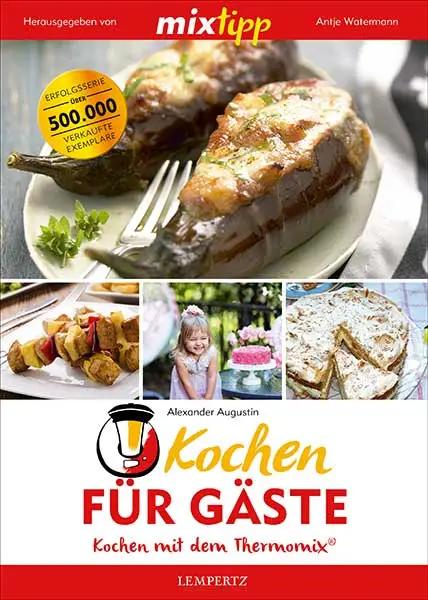 mixtipp: Kochen für Gäste