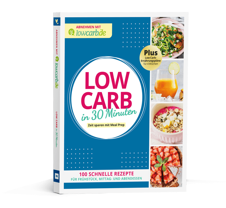 Low Carb in 30 Minutes - Save Time with Meal Prep