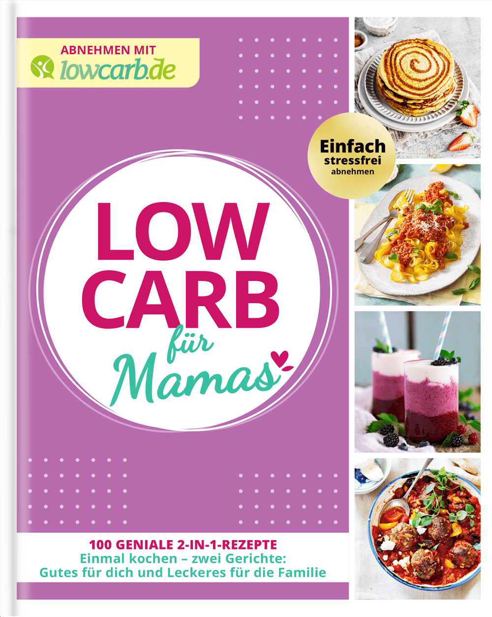 Low Carb für Mamas | Abnehmen mit lowcarb.de | Band 6