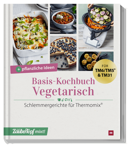 mein ZauberTopf mixt ! Livre de cuisine de base végétarien