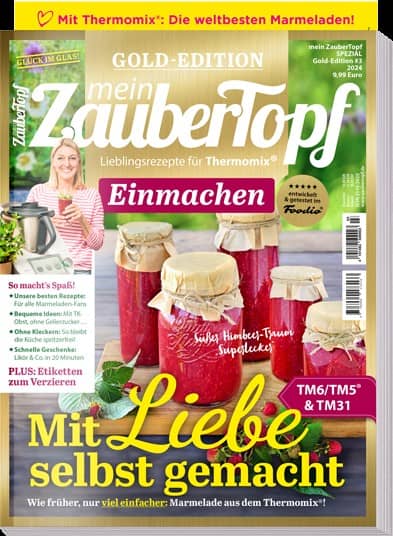 mein ZauberTopf Gold-Edition «Einmachen» | Ausgabe 03/2024