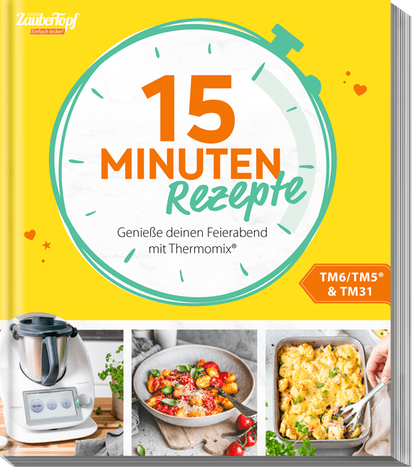 mein ZauberTopf Simply delicious! - 15 minute recipes