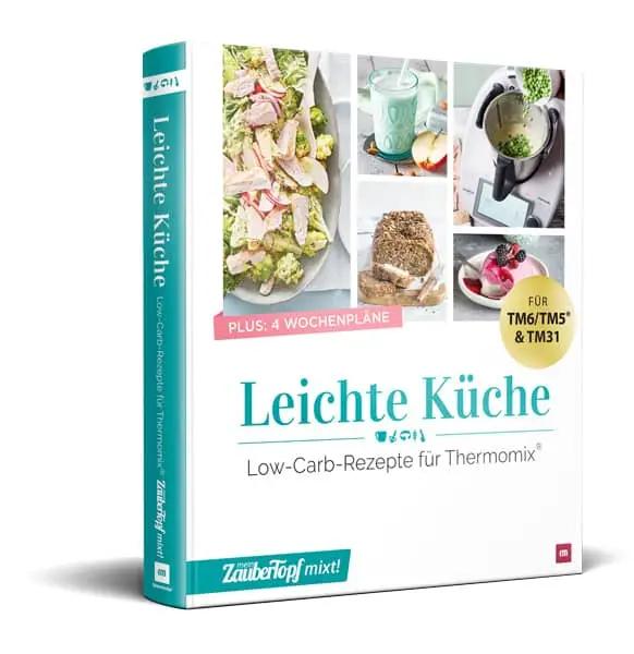 mein ZauberTopf ¡mezclas! Cocina ligera - recetas bajas en carbohidratos para Thermomix