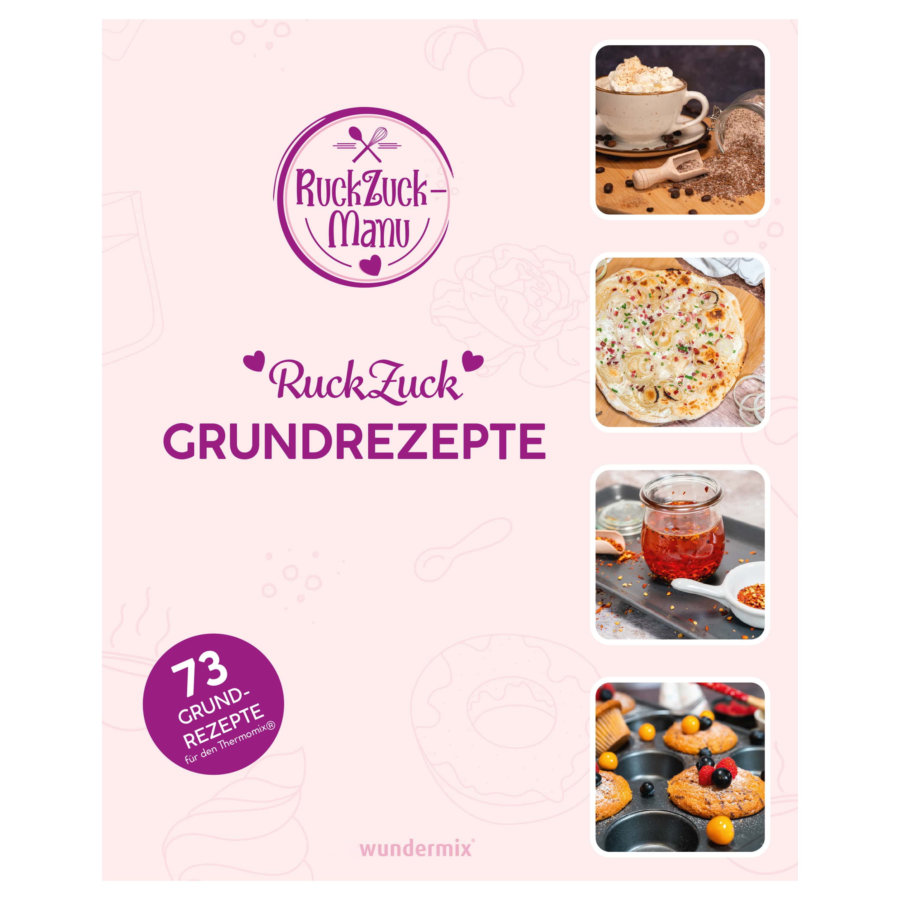 RuckZuck Recettes de base | 73 Recettes de base pour le Thermomix